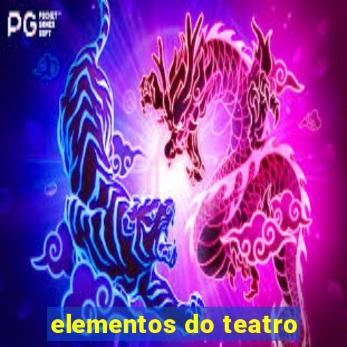 elementos do teatro